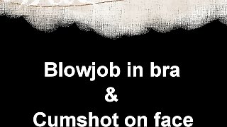 Blowjob in bra and Cum on face Mom And Step Son